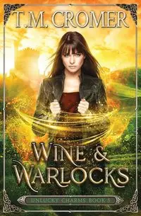 Wine & Warlocks - Cromer T.M.