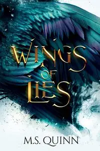 Wings of Lies - Quinn M. S.