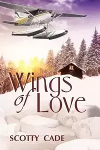 Wings of Love - Scotty Cade