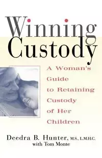 Winning Custody - Hunter Deedra