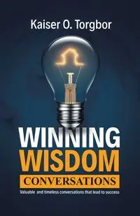 Winning Wisdom Conversations - Torgbor Kaiser O.