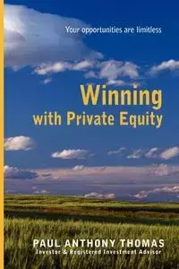 Winning with Private Equity - Thomas Paul Anthony