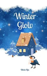 Winter Glow - Olivia Oja