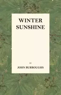 Winter Sunshine - John Burroughs