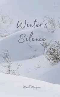 Winter's Silence - Mesipuu Mirell