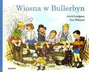 Wiosna w Bullerbyn - Astrid Lindgren