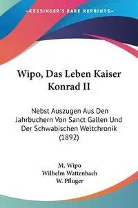 Wipo, Das Leben Kaiser Konrad II - Wipo M.