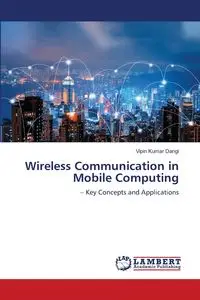 Wireless Communication in Mobile Computing - Dangi Vipin Kumar