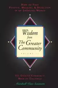 Wisdom from the Greater Community, Vol II - Marshall Summers Vian