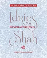 Wisdom of the Idiots - Shah Idries