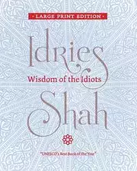 Wisdom of the Idiots - Shah Idries