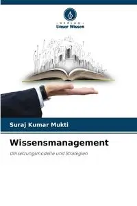 Wissensmanagement - Mukti Suraj Kumar