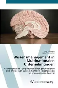 Wissensmanagement in Multinationalen Unternehmungen - Bosshardt Jörg