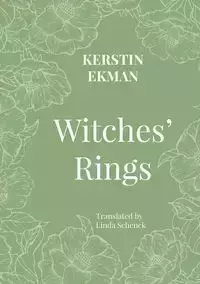 Witches' Rings - Kerstin Ekman