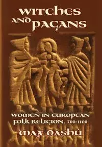 Witches and Pagans - Max Dashu