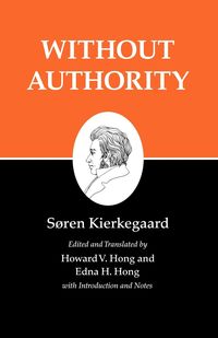 Without Authority - Kierkegaard Søren