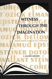 Witness Through the Imagination - Lilian Kremer