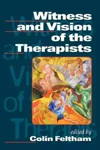 Witness and Vision of the Therapists