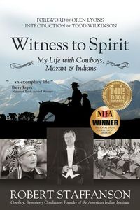 Witness to Spirit - Robert Staffanson