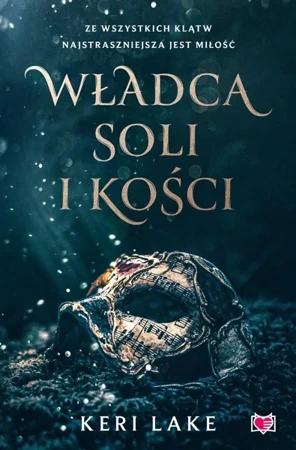 Władca soli i kości - Keri Lake, Anna Mazur, Magdalena Kawka, Katarzyna