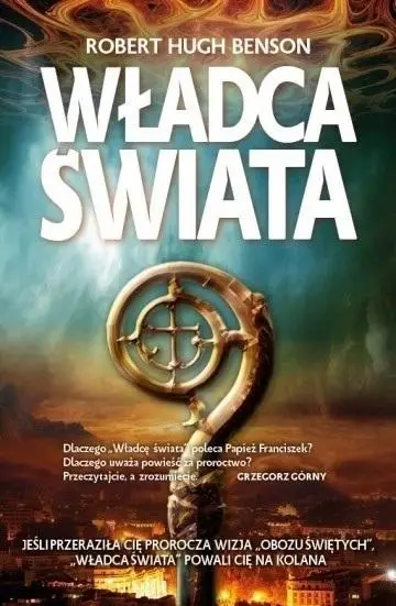 Władca świata w.2017 - Robert Hugh Benson