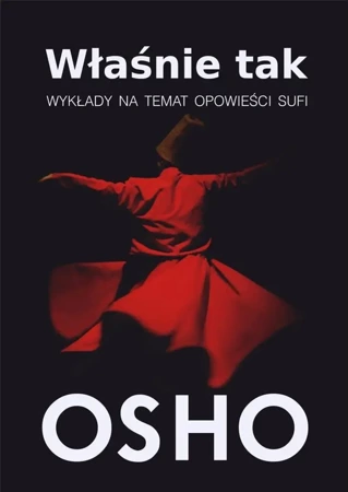 Właśnie tak - OSHO