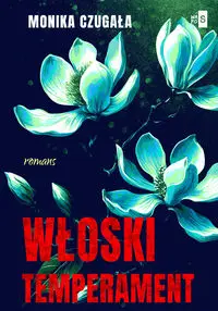 Włoski temperament - Monika Czugała