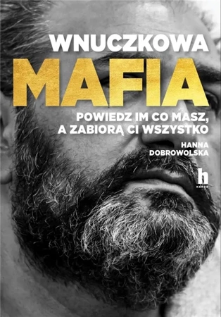 Wnuczkowa mafia - Hanna Dobrowolska