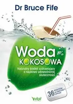 Woda Kokosowa - Dr Bruce Fife