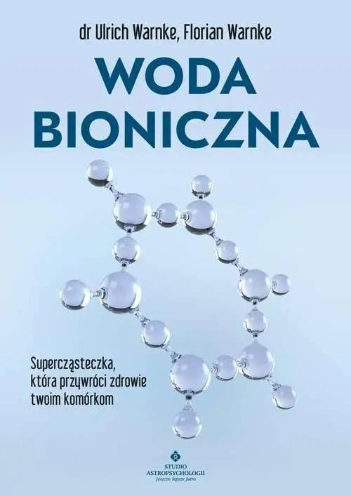 Woda bioniczna - Ulrich Warnke, Florian Warnke