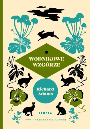 Wodnikowe wzgórze - Richard Adams, Krystyna Szerer