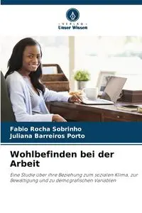 Wohlbefinden bei der Arbeit - Sobrinho Fabio Rocha