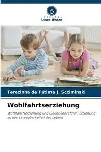 Wohlfahrtserziehung - J. Scziminski Terezinha de Fátima