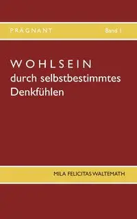 Wohlsein - Mila Felicitas Waltemath