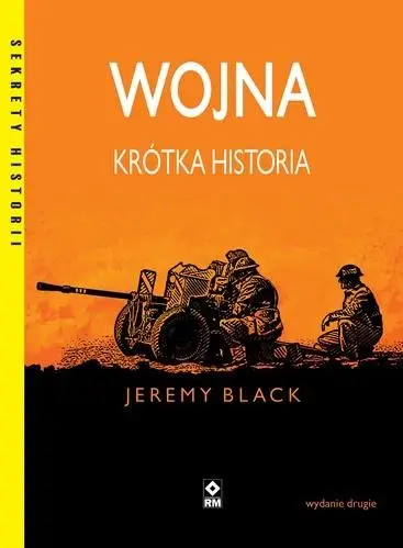 Wojna Krótka historia - Jeremy Black