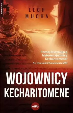Wojownicy Kacheritomene - Lech Mucha