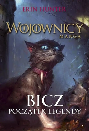 Wojownicy. Manga T.1 Bicz - Erin Hunter