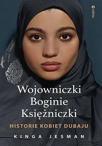 Wojowniczki, Boginie, Księżniczki - Kinga Jesman