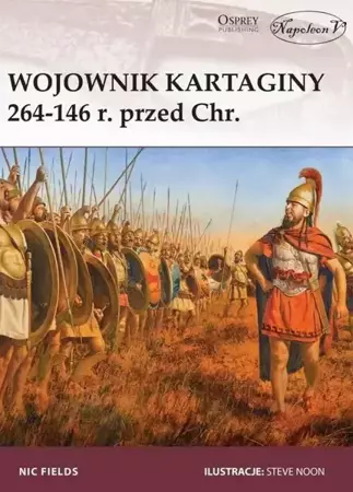 Wojownik Kartaginy 264-146 r. przed Chr. - Nic Fields