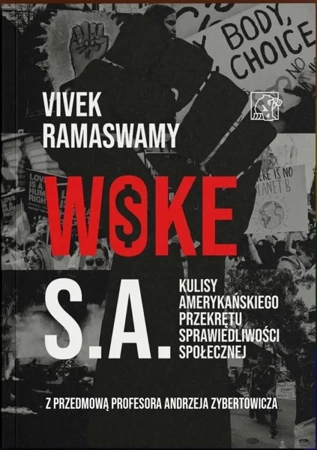 Woke S.A. Kulisy amerykańskiego przekrętu sprawiedliwości społecznej - Ramaswamy Vivek