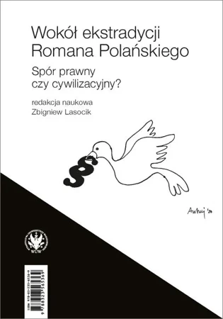 Wokół ekstradycji Romana Polańskiego - red. Zbigniew Lasocik