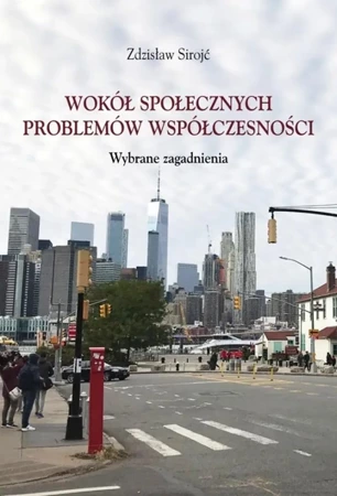 Wokół społecznych problemów współczesności - Zdzisław Sirojć