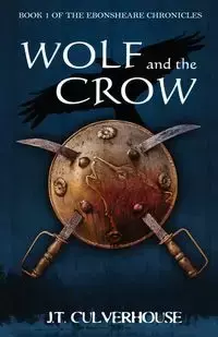 Wolf and the Crow - Culverhouse J.T.