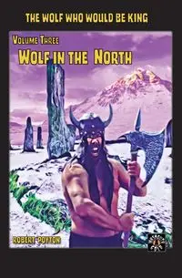 Wolf in the North - Robert Poyton