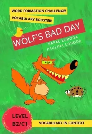 Wolf's Bad Day. Vocabulary in Context... - Rafał Łoboda, Paulina Łoboda