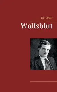 Wolfsblut - Jack London