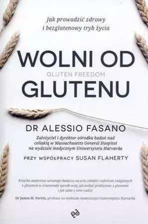 Wolni od glutenu - dr Alessio Fasano