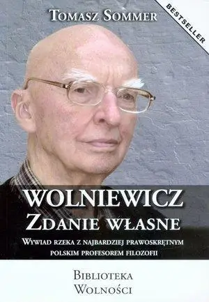 Wolniewicz. Zdanie własne - Sommer Tomasz