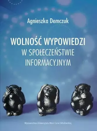 Wolność wypowiedzi w społeczeństwie informacyjnym - Łukasz Jędrzejski