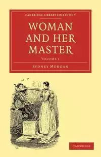 Woman and Her Master - Morgan Sydney